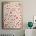thumbnail image 5 of Today is a Good Day Premium Framed Print - Ready to Hang, 5 of 9