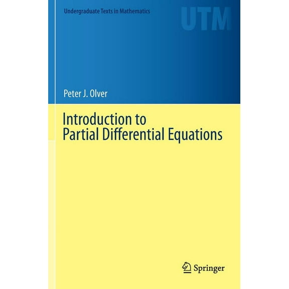 Undergraduate Texts in Mathematics Introduction to Partial Differential Equations, (Hardcover)