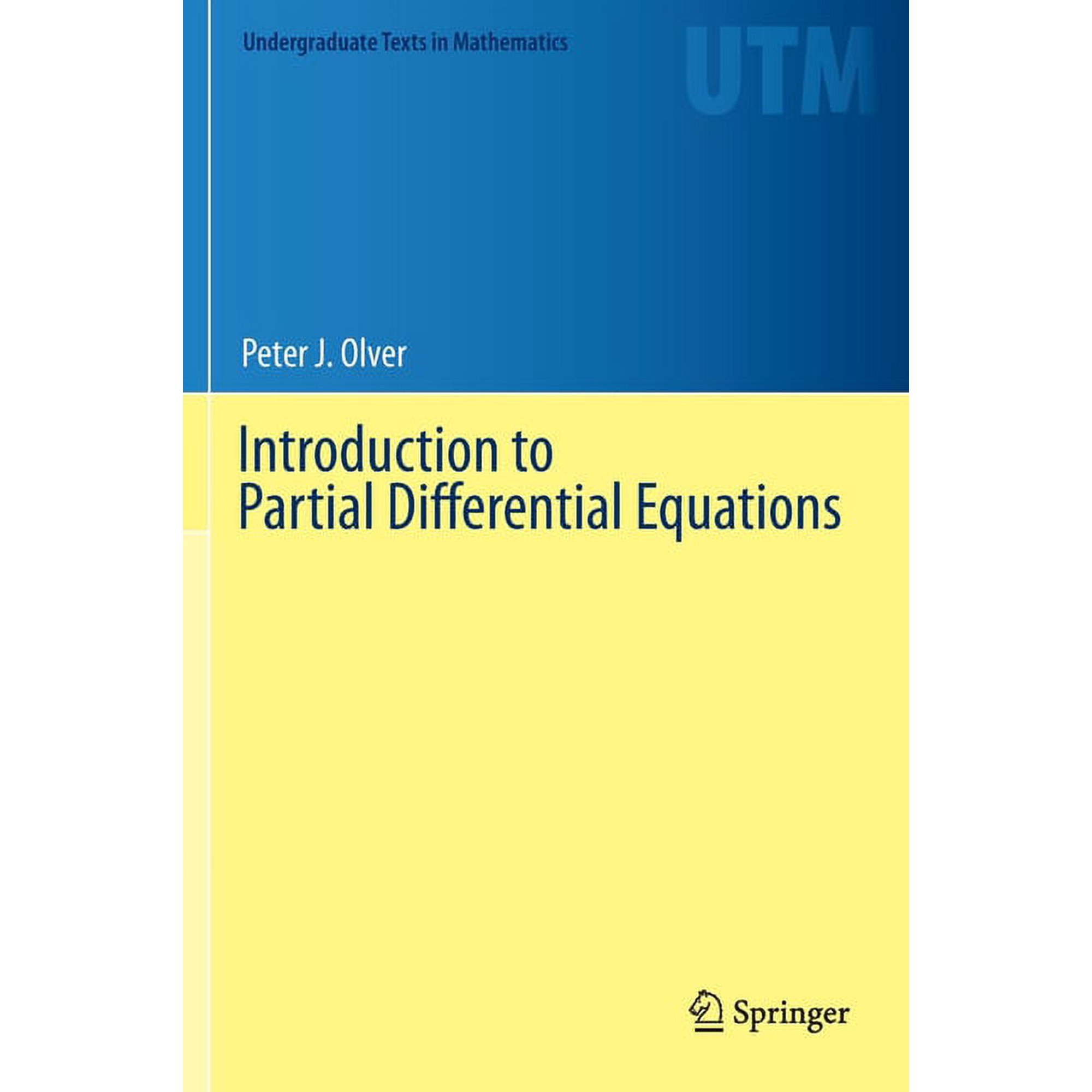 Undergraduate Texts in Mathematics Introduction to Partial Differential Equations (Hardcover)