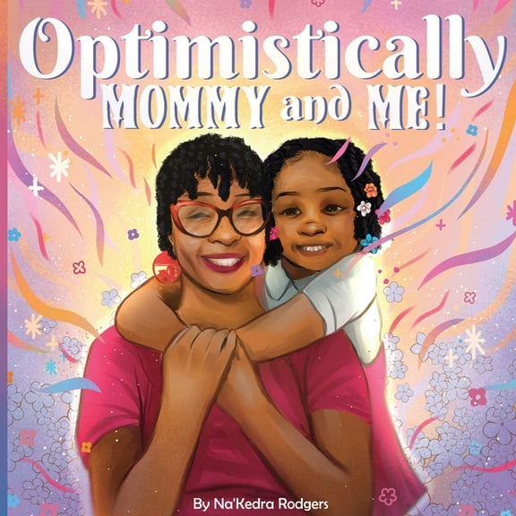 Optimistically Mommy and Me, (Paperback)