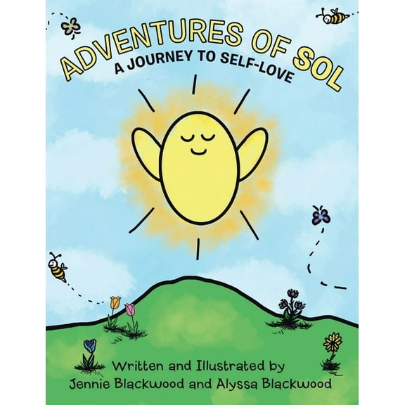 Adventures Of Sol: A Journey to Self-Love, (Paperback)