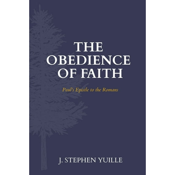 The Obedience of Faith: Paul's Epistle to the Romans, (Paperback)