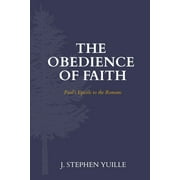 The Obedience of Faith (Paperback)