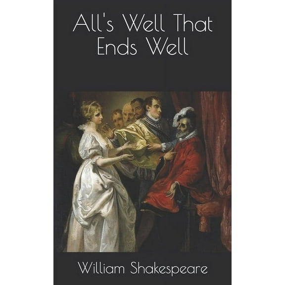 All's Well That Ends Well (Paperback)