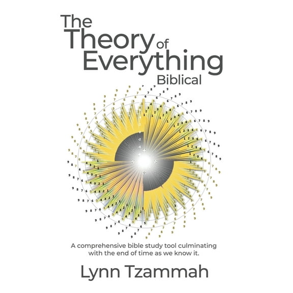 The Theory of Everything Biblical (Hardcover)