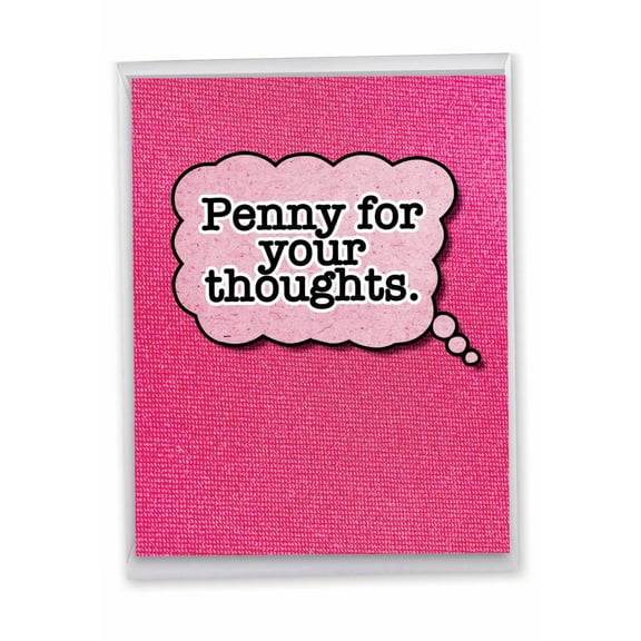 1 Jumbo Funny Valentine's Day Greeting Card (8.5 x 11 Inch) - Penny for Your Thoughts J2153VDG
