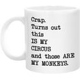thumbnail image 2 of Turns Out This Is My Circus And These Are My Monkeys Mug, Christmas Birthday Gifts for Coworkers, Work Besties, Funny Boss Mug, Funny Office Gifts for Women, Men, Ceramic Coffee Cups, 2 of 4