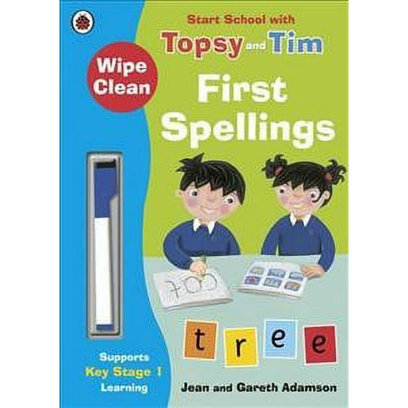 Topsy and Tim: Wipe-Clean First Spellings: Start School with Topsy and Tim (Paperback)