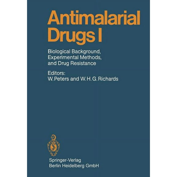 Handbook of Experimental Pharmacology Antimalarial Drugs I: Biological Background, Experimental Methods, and Drug Resistance, Book 68, (Paperback)