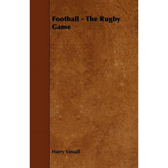 Football - The Rugby Game (Paperback)