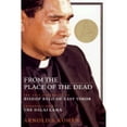 thumbnail image 1 of Pre-Owned From the Place of the Dead: The Epic Struggles of Bishop Belo of East Timor (Paperback) by Arnold S Kohen, Jr Moore, Right Reverend Paul Moore, 1 of 1
