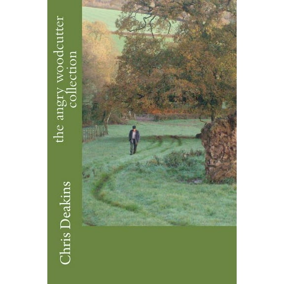 The Angry Woodcutter Collection (Paperback)