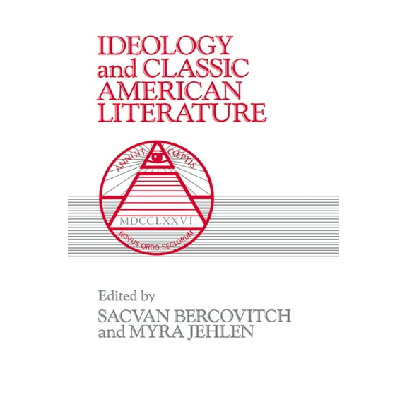 Cambridge Studies in American Literature Ideology and Classic American Literature, Book 16, (Paperback)