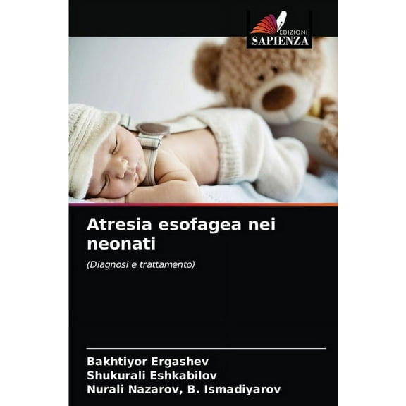 Atresia esofagea nei neonati (Paperback)