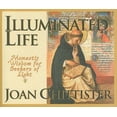 thumbnail image 1 of Pre-Owned Illuminated Life: Monastic Wisdom for Seekers of Light (Paperback) 1570758786 9781570758782, 1 of 1