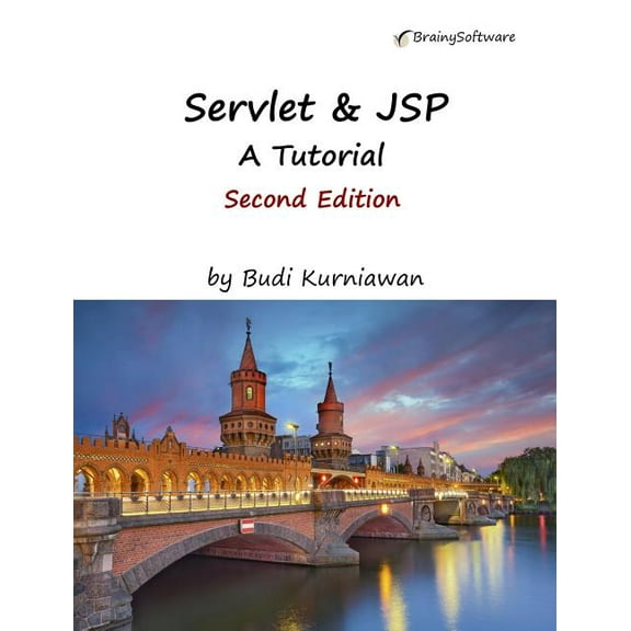 Servlet & JSP: A Tutorial, Second Edition (Paperback)