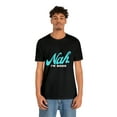 thumbnail image 4 of Nah I'm Good Shirt | Millennial Collection Unisex T-Shirt, 4 of 12
