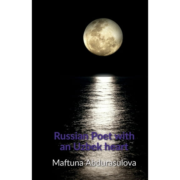 Russian poet with an Uzbek heart, (Paperback)