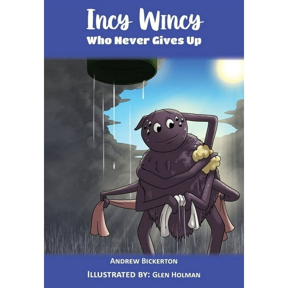 Incy Wincy: Who Never Gives Up (Paperback)