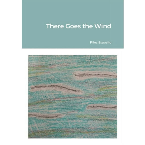 There Goes the Wind, (Paperback)