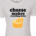 thumbnail image 4 of Inktastic Cheese Makes Everything Better Women's T-Shirt, 4 of 5