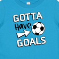 thumbnail image 4 of Inktastic Gotta Have Goals- Soccer Boys or Girls Baby T-Shirt, 4 of 5