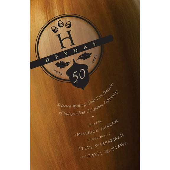 Heyday: 50 Years of California Publishing, (Paperback)