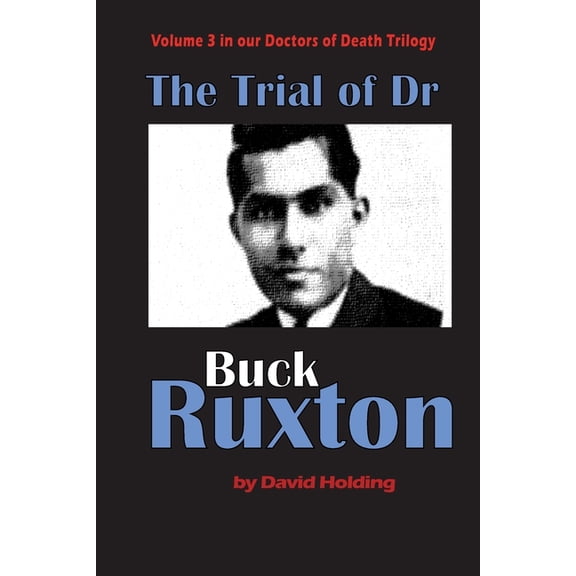 The Trial of Dr Buck Ruxton (Paperback)