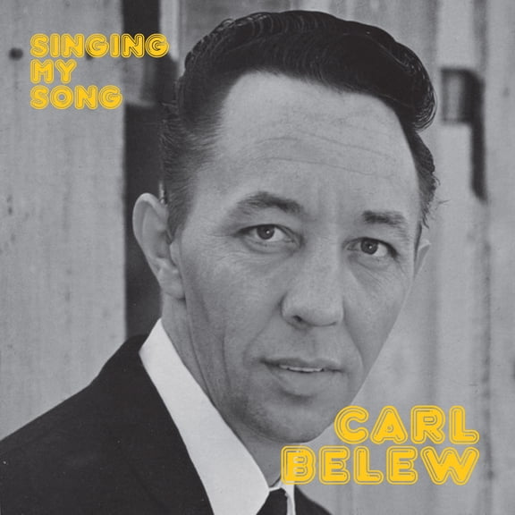 Carl Belew - Singing My Song - Music & Performance - CD