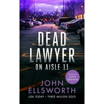 Michael Gresham Thrillers Dead Lawyer on Aisle 11: A Legal Thriller, Book 7, (Paperback)