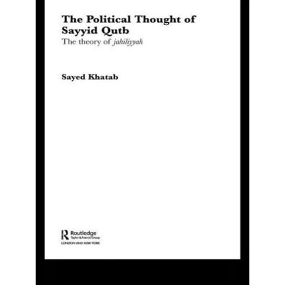 Pre-Owned Routledge Studies in Political Islam The Political Thought of Sayyid Qutb, (Paperback)
