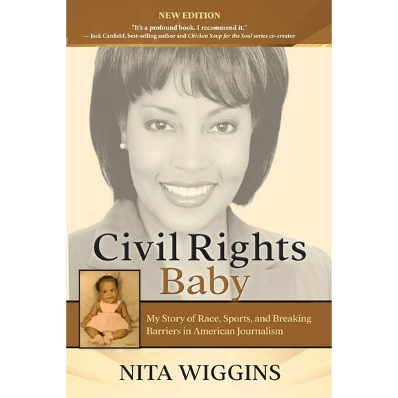 Civil Rights Baby (2021 New Edition): My Story of Race, Sports, and Breaking Barriers in American Journalism, (Paperback)