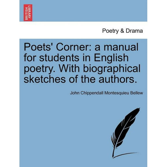 Poets' Corner: a manual for students in English poetry. With biographical sketches of the authors. NEW EDITION. (Paperback)