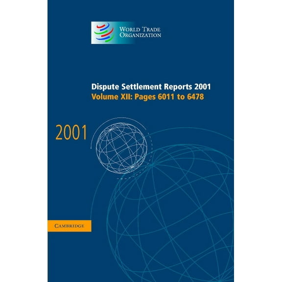 World Trade Organization Dispute Settlem Dispute Settlement Reports 2001, (Hardcover)