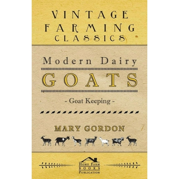 Country Books Modern Dairy Goats -Goat Keeping, (Hardcover)