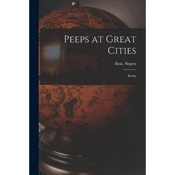 Peeps at Great Cities: Berlin (Paperback)
