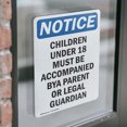 thumbnail image 4 of (2 Pack) Children Under 18 Must Be Accompanied OSHA Notice Sign, 4 of 7