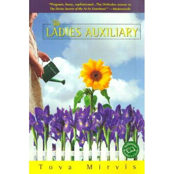 Pre-Owned The Ladies Auxiliary (Paperback 9780345441263) by Tova Mirvis