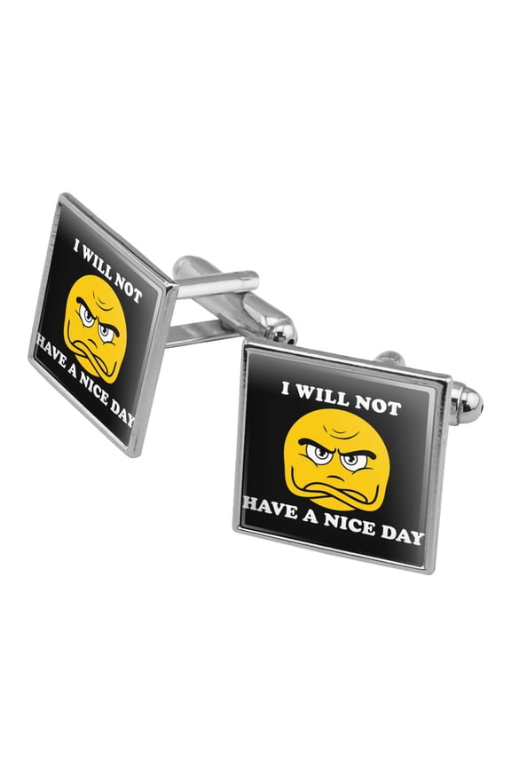 I Will Not Have a Nice Day Funny Humor Square Cufflink Set - Silver or Gold