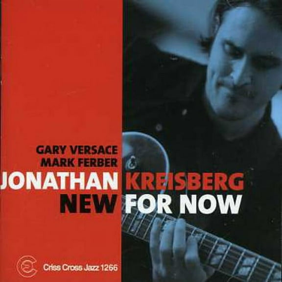 Jonathan Kreisberg - New for Now - Music & Performance - CD