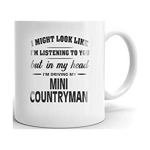 I'm Driving My MINI COUNTRYMAN Coffee Tea Ceramic Mug Office Work Cup Gift 11 oz