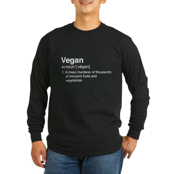 CafePress - Funny Vegan Definition Long Sleeve T Shirt - Long Sleeve Dark T-Shirt