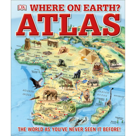 Where on Earth? Atlas : The World As You've Never Seen It