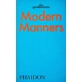 thumbnail image 1 of Pre-Owned Modern Manners: Instructions for Living Fabulously Well (Paperback) 1838663568 9781838663568, 1 of 1