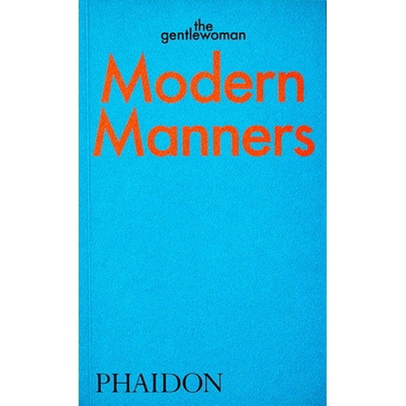 Pre-Owned Modern Manners: Instructions for Living Fabulously Well (Paperback) 1838663568 9781838663568