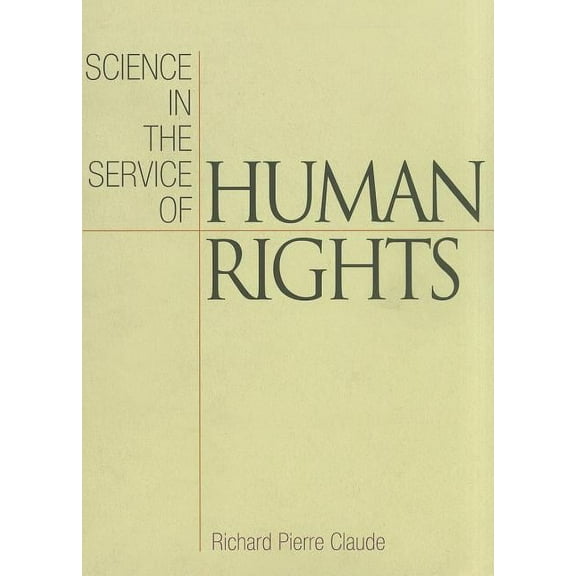 Pennsylvania Studies in Human Rights Science in the Service of Human Rights, (Paperback)