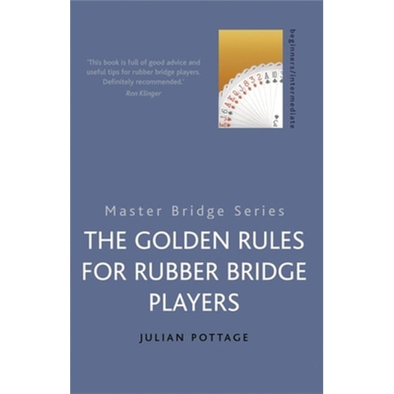 Pre-Owned The Golden Rules for Rubber Bridge Players (Paperback) 0304368040 9780304368044