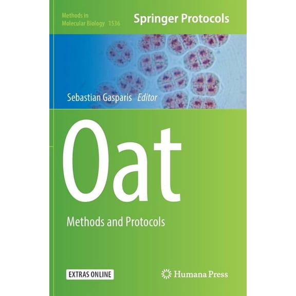 Methods in Molecular Biology Oat: Methods and Protocols, Book 1536, (Paperback)