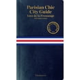 thumbnail image 1 of Pre-Owned Parisian Chic City Guide (Paperback) 2080202367 9782080202369, 1 of 2