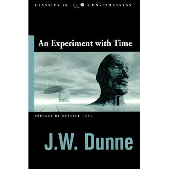 Studies in Consciousness Experiment with Time, (Paperback)